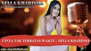 CINTA TAK TERBATAS WAKTU  NELLA KHARISMA Karaoke [upl. by Austreng]