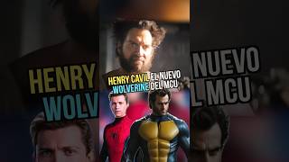 ¿Henry Cavill es el NUEVO WOLVERINE de MARVEL  wolverine henrycavill marvel [upl. by Joelly]