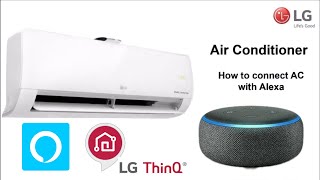 How to Connect Lg Ac with Alexa  WiFi connection  Smart LG thinQ app  Voice command operate [upl. by Attey]