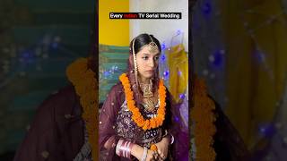 Every Indian TV Serial Wedding 🥲🤣🥲 viral comedy shortvideo tvserial [upl. by Tine]