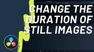 How to Change The Duration of Still Images in DaVinci Resolve 17 [upl. by Nitnilc]