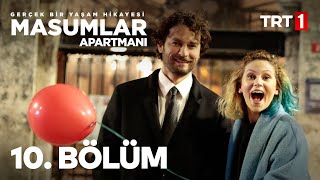 Masumlar Apartmanı 10 Bölüm [upl. by Nita]