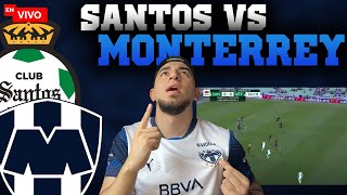 EN VIVO SANTOS vs MONTERREY  JORNADA 7 LIGA MX [upl. by Aridaj69]