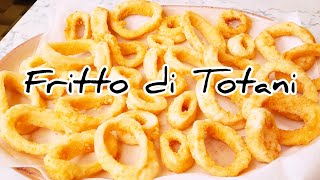 Frittura di Totani Croccanti fuori e Morbidi dentro [upl. by Eem]