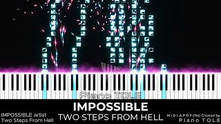 Two Steps From Hell  Impossible  Piano cover created by Piano TOLE [upl. by Northey]