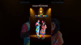 Canción FELICIDADES [upl. by Medeah567]