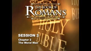 Chuck Missler  Romans Session 3 Chapter 2 [upl. by Cutter]