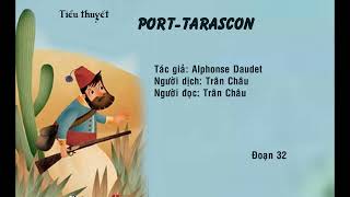 SÁCH NÓI TIỂU THUYẾT TARTARIN PORTTARASCON 32 [upl. by Deron]