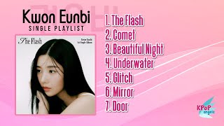 Playlist Kwon Eunbi 권은비  The Flash amp Single Tracks Single Album Tracklist [upl. by Shanly]