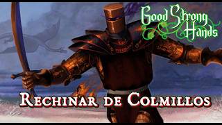 Rechinar de Colmillos  Good Strong Hands [upl. by Nrubliw]