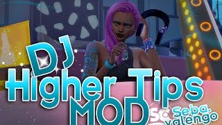 Sims 4 Get Together MOD  Higher DJ Tips Mod by sebavalengos [upl. by Sacks]