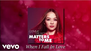 Connie Talbot  When I Fall In Love audio [upl. by Dannye]