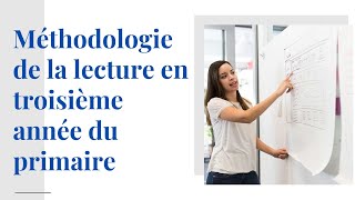 Didactique du français  La Lecture en troisième année du primaire [upl. by Torrance]