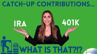 Catchup Contribution  401K and IRA [upl. by Lasiaf]