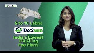 Income Tax Return Filing at Indias Lowest ITR Filing Price  Tax2win [upl. by Nnylrefinnej]