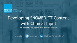 Developing SNOMED CT Content with Clinical Input [upl. by Youngman]