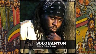 Solo Banton Walk Like Rasta 10 Reality Shock [upl. by Arodaeht496]