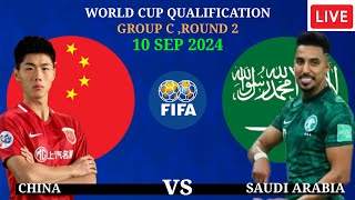 🔴 China vs Saudi Arabia  FIFA WORLD CUP QUALIFICATION 2024PreviewLineupHead to Head [upl. by Avi]