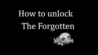 How to Unlock the Forgotten in Binding of Isaac Repentance [upl. by Spieler518]