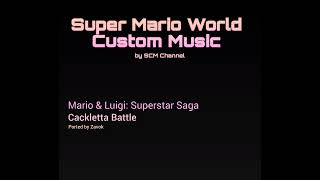 SMW Custom Music Track 935  Mario amp Luigi  Superstar Saga  Cackletta Battle [upl. by Nitsreik93]