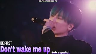 BEFIRST  DONT WAKE ME UP sub español [upl. by Weig]