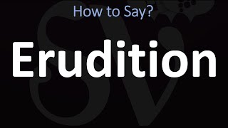 How to Pronounce Erudition CORRECTLY [upl. by Ahsito]