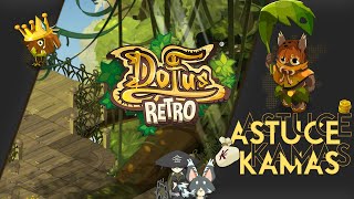 Astuce Kamas  BOUNE  DOFUS RETRO  Kimbo  Canopée Du Kimbo [upl. by Sivrahc]