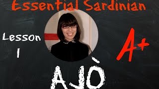 Essential Sardinian  Lesson 1 Ajò [upl. by Isidor967]