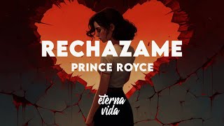 Prince Royce  Rechazame LetraLyrics [upl. by Rozanna]