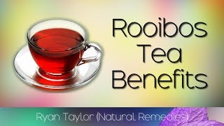 Rooibos Tea Benefits for Health [upl. by Ultan]