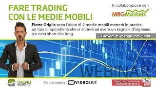 Fare Trading con le Medie Mobili [upl. by Ardnassela650]