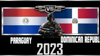 Paraguay VS República Dominicana  PODER MILITAR COMPARACIÓN  Ejército 2023 [upl. by Klayman]