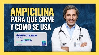 💊Ampicilina para que sirve este medicamento FARMACOLOGÍA [upl. by Alasteir]