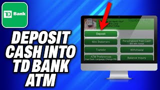 How To Deposit Cash Into TD Bank ATM 2024  Easy Fix [upl. by Kylander]