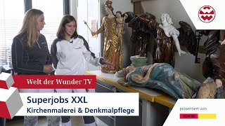 Superjobs XXL  Kirchenmalerei amp Denkmalpflege  Welt der Wunder [upl. by Phylys329]