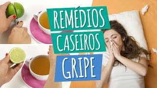 Remédio Caseiro para Gripe [upl. by Tnomal]