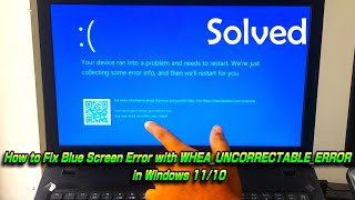 How to Fix Blue Screen Error with WHEA UNCORRECTABLE ERROR in Windows 1110 [upl. by Laux]