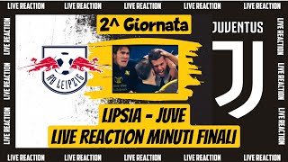 LIPSIA  JUVE Live Reaction Minuti finali [upl. by Acilegna]