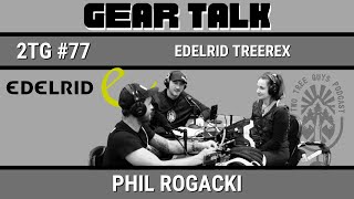 77 Gear Talk Edelrid Tree Rex with Megan Bujnowski and Josiah Georgeson [upl. by Sello256]