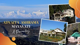 Advaita Ashrama Mayavati  A Documentary [upl. by Yasui]