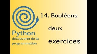 14 Booléens  deux exercices [upl. by Chemar655]