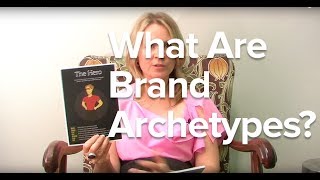 What are Brand Archetypes [upl. by Hite517]