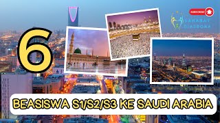 6 BEASISWA KULIAH S1 S2 S3 KE SAUDI ARABIA [upl. by Ylrevaw]