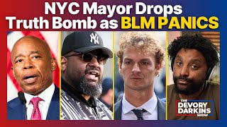 NYC Mayor Drops Truth Bomb as BLM Panics after Verdict [upl. by Lambrecht]