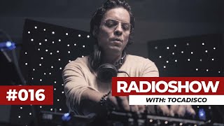 RADIOSHOW 016 with TOCADISCO  house techno [upl. by Airyk]