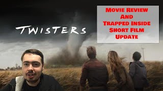 Twisters  Movie Review and Trapped Inside Short Film Update [upl. by Ferrigno882]