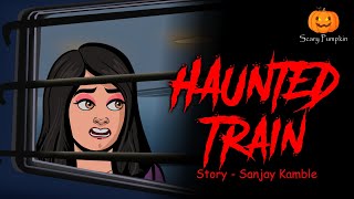 Haunted Train  Bhutia Train  Scary Pumpkin  Hindi Horror Stories  Animated Stories [upl. by Means]