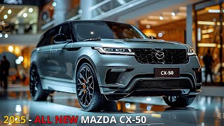 2025 AllNew Mazda CX 50 Hybrid Unveiled Eco friendly SUV with stunning and strong performance [upl. by Nyvets]