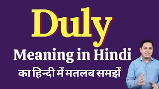 Duly meaning in Hindi  Duly ka kya matlab hota hai  Spoken English Class [upl. by Mair]