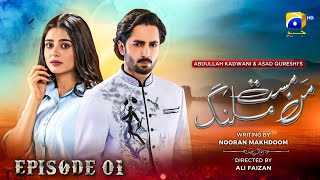 Man Mast Malang Drama Episode 1  Eng Sub  Danish Taimoor  Sehar Khan  Har Pal Geo Drama [upl. by Whitman332]